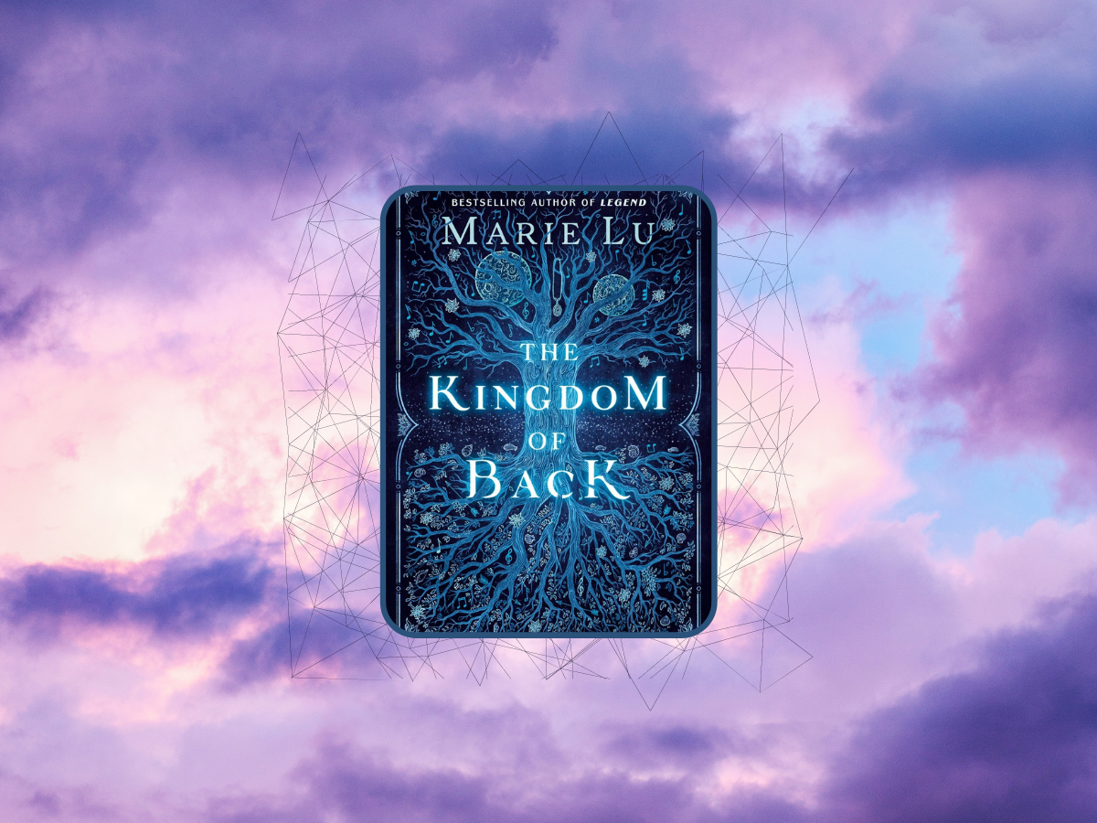 The Kingdom of Back by Marie Lu The Kingdom of Back by Marie Lu
