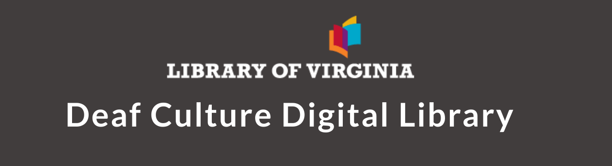 Deaf Culture Digital Library Deaf Culture Digital Library