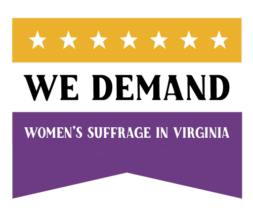 We Demand: Women's Sufferage in Virginia Logo We Demand: Women's Sufferage in Virginia Logo