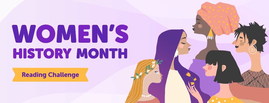 Women's History Month Reading Challenge Women's History Month Reading Challenge